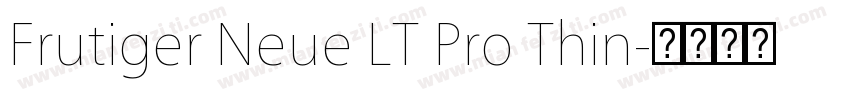 Frutiger Neue LT Pro Thin字体转换